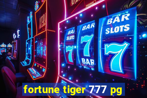 fortune tiger 777 pg